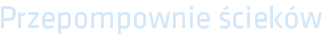 Przepompownie ścieków